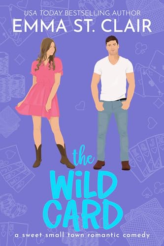 The Wild Card: A Sweet Small-Town Romantic Comedy (Love Stories in Sheet Cake Sweet Rom Com Series Book 4)