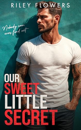 Our Sweet Little Secret: Ein Second Chance - Liebesroman
