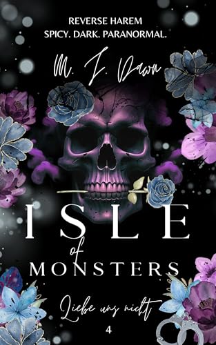 Isle of Monsters 4: Liebe uns nicht (Dark Reverse Harem deutsch/ Spicy Dark Fantasy / Dark Paranormal Romance / Dark Romantasy / spicy romance deutsch / forbidden love deutsch / spicy bücher)