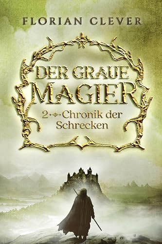 Der graue Magier 2: Chronik der Schrecken