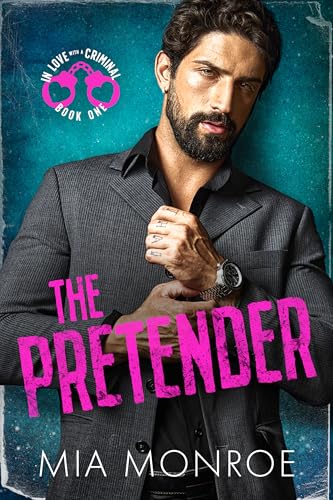 The Pretender (In Love With A Criminal Book 1)