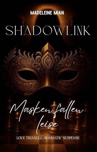Shadowlink: Masken fallen leise