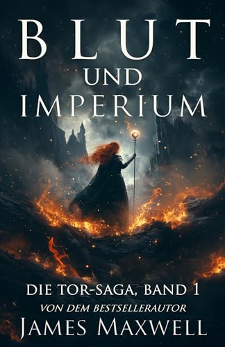 Blut und Imperium: Die Tor-Saga, Band 1