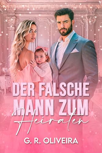 Der Falsche Mann Zum Heiraten