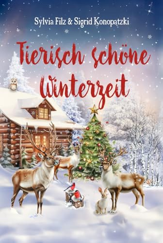 Tierisch schöne Winterzeit (Winterzauberliebe in Finnland, Band 2)