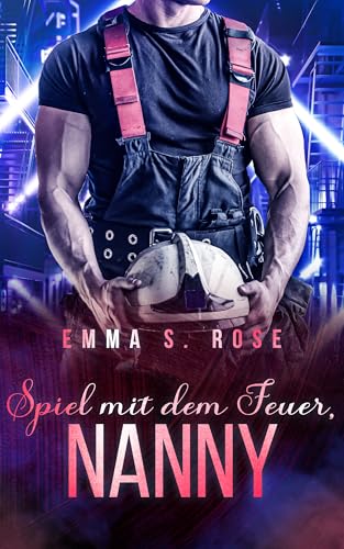 Spiel mit dem Feuer, Nanny (Die Nanny-Agentur 9)