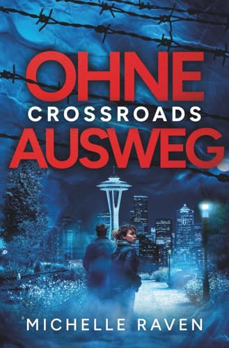 Ohne Ausweg (Crossroads, Band 2)