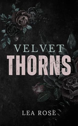 Velvet Thorns (The Broken Devotion Duet Book 1)
