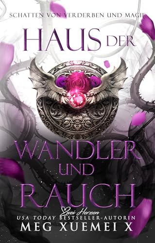 Haus der Wandler und Rauch: Paranormale Romantasy (Schatten von Verderben und Magie 3)