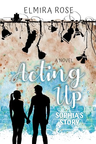 Acting Up: Sophia's Story
