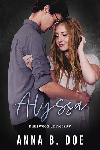 Alyssa: Blairwood University (Blairwood University Serie)