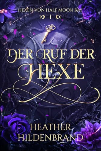 Der Ruf der Hexe (Hexen von Half Moon Bay 1)