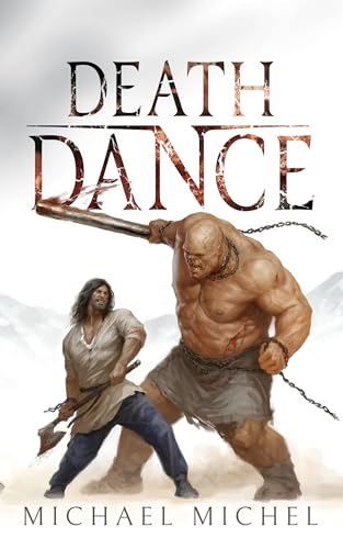 Death Dance: A Dreams of Dust and Steel Saga II