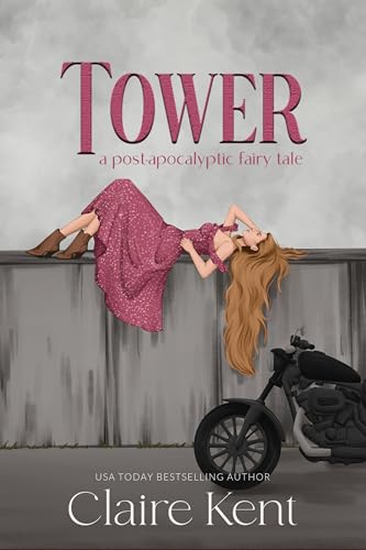Tower (Post-Apocalyptic Fairy Tales Book 1)
