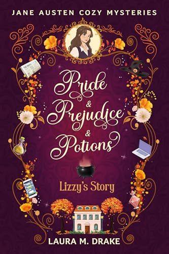 Lizzy's Story: Pride & Prejudice & Potions