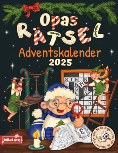 Opas Rätsel Adventskalender 2025: 24 Tage festlicher Rätselspaß für Opa mit 72 Rätseln in großer Schrift - Inkl. Sudoku, Kreuzwort- & Wortsuchrätseln