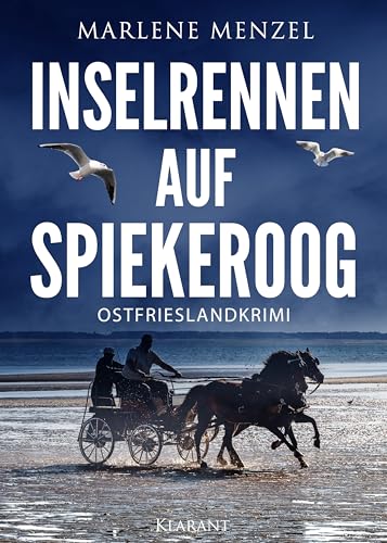 Inselrennen auf Spiekeroog. Ostfrieslandkrimi (Anke Petersen und Reik Büttner ermitteln 12)