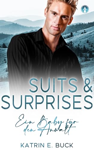 Suits & Surprises: Ein Baby für den Anwalt (Hearts of Starlight Springs 5)