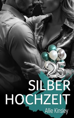 Eine zweite Chance auf der Silberhochzeit (Second Chance Romance): Fire&Ice meets New York Titans meets Love me in January - Spin off zum Jubiläum
