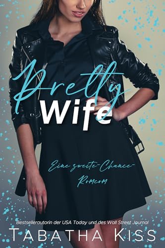 Pretty Wife: Eine zweite-Chance-Romcom (Chicago Nächte 3)