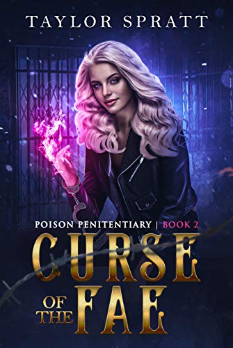 Curse of the Fae: Eine Dunkle Fantasy-Romanze (Poison Penitentiary Buch 2) (Poison Penitentiary Serie)