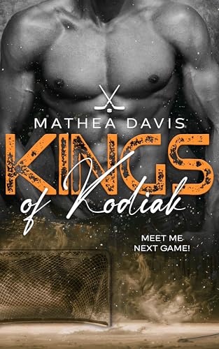MEET ME NEXT GAME!: Kings of Kodiak