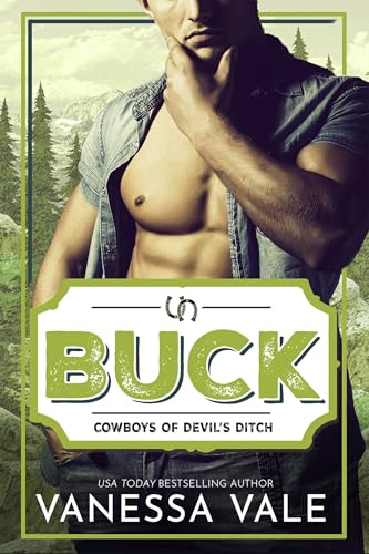 Buck: A Small Town Cowboy Romance (Cowboys of Devil's Ditch Book 8)