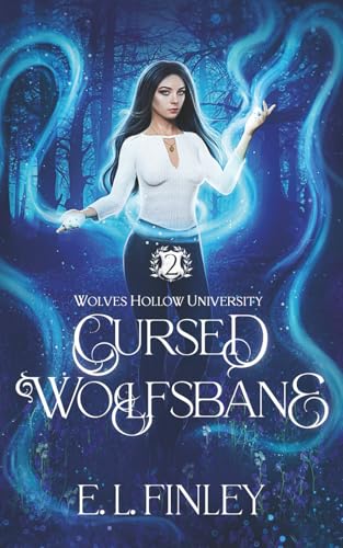 Cursed Wolfsbane (Wolves Hollow University, Band 2)