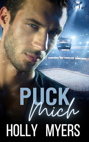 Puck mich: Verbotene Liebe, Enemies to Lovers & eine heiße MM-Romanze zwischen Arzt und Patient (Heiß aufs Eis 2)