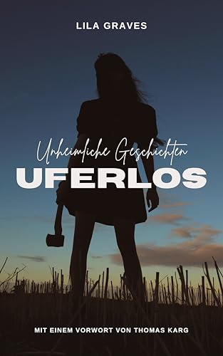 Uferlos: Unheimliche Geschichten