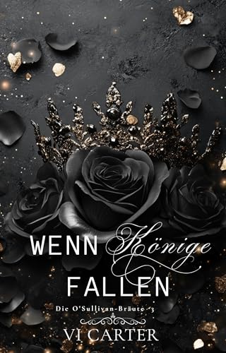 Wenn Könige Fallen (Die O'Sullivan-Bräute 3)