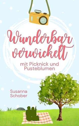 Wunderbar verwickelt - mit Picknick und Pusteblumen: Frühling in Schweden 1 (Liebesroman) (Liebe auf Schwedisch 4)