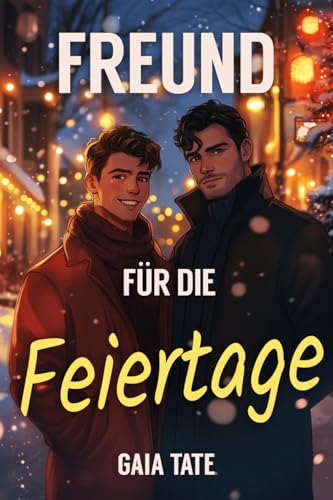 Freund für die Feiertage: MM Spicy Romance Novella
