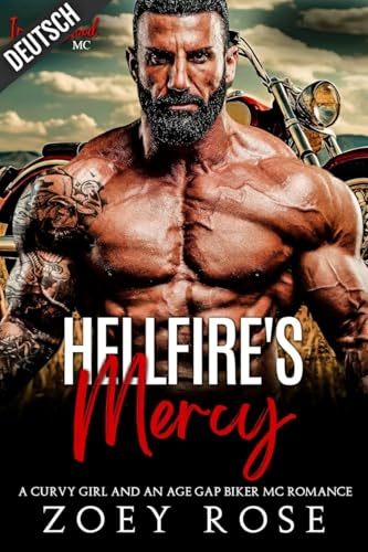 Hellfire's Mercy: A Curvy Girl and an Age Gap Biker MC Romance (Eisen & Blut MC 1)