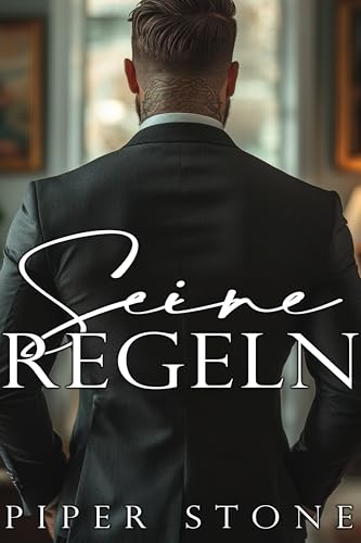 Seine Regeln: Eine Milliardär-Chef-Romanze