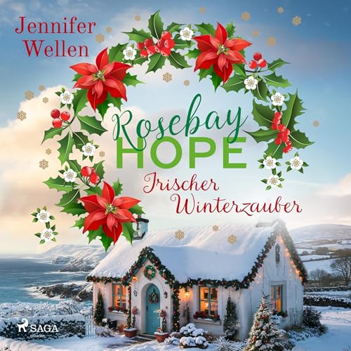 Rosebay Hope - Irischer Winterzauber: Rosebay Hope, Band 15