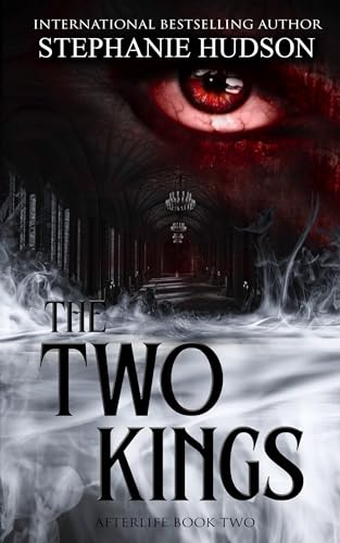 The Two Kings: Afterlife Saga #2