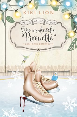 Eine mörderische Pirouette (Old Alley Town 6)