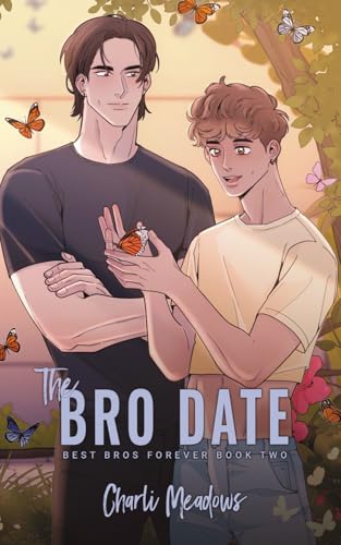 The Bro Date: Special Edition (Best Bros Forever)