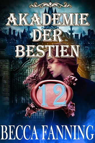 Akademie der Bestien 12: Wandler-Romance