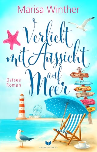 Verliebt mit Aussicht auf Meer: Ein Ostseeroman (Verliebt am Meer 1)