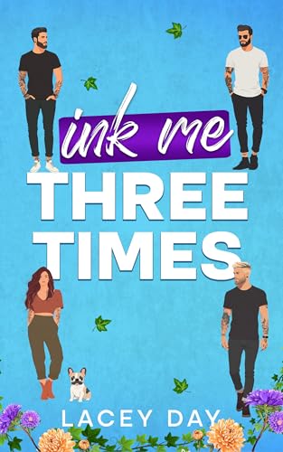 Ink Me Three Times: A Spicy Small Town Reverse Harem Romance (Coyote Glen)