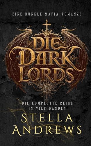 Die Dark Lords: Eine dunkle Mafia-Romanze