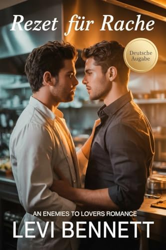 Rezept für Rache: Eine Enemies-to-Lovers M/M Kurzromanze