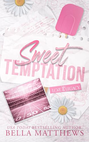Sweet Temptation (Love & Legacy, Band 1)