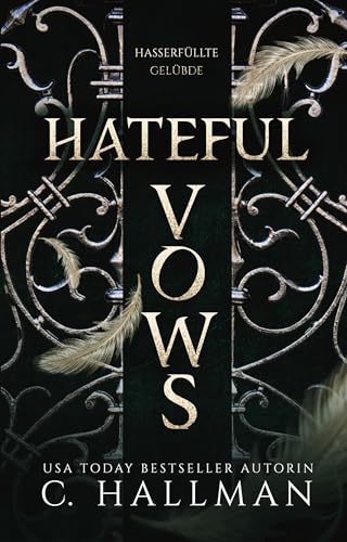 Hateful Vows: Hasserfüllte Gelübde (Wicked Falls Universität 1)