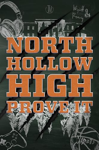 North Hollow High Prove it: Eine spicy New Adult Highschool Romance, Paranormal Romance mit Stepbrother und Fated Mates