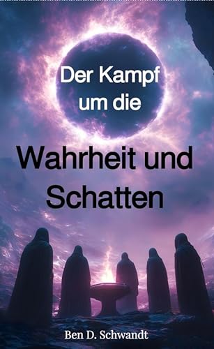 Der Kampf um die Wahrheit und Schatten: Die Hüter des Herzens