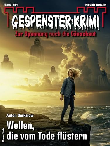 Gespenster-Krimi 184: Wellen, die vom Tode flüstern