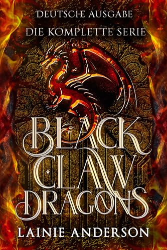 Black Claw Dragons Deutsche Ausgabe: Die komplette Serie